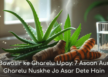 Bavasir ke Gharelu Upay 7 Powerful Nuskhe That Work